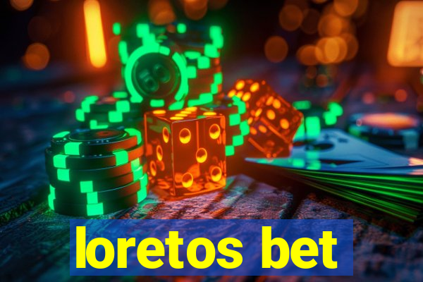 loretos bet